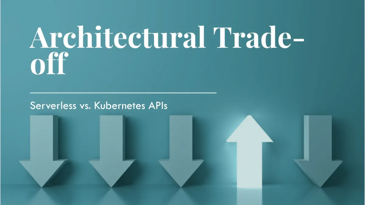 Serverless APIs vs Kubernetes